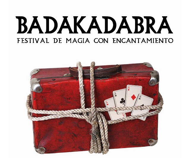 FESTIVAL DE MAGIA CON ENCANTAMIENTO BADAKADABRA